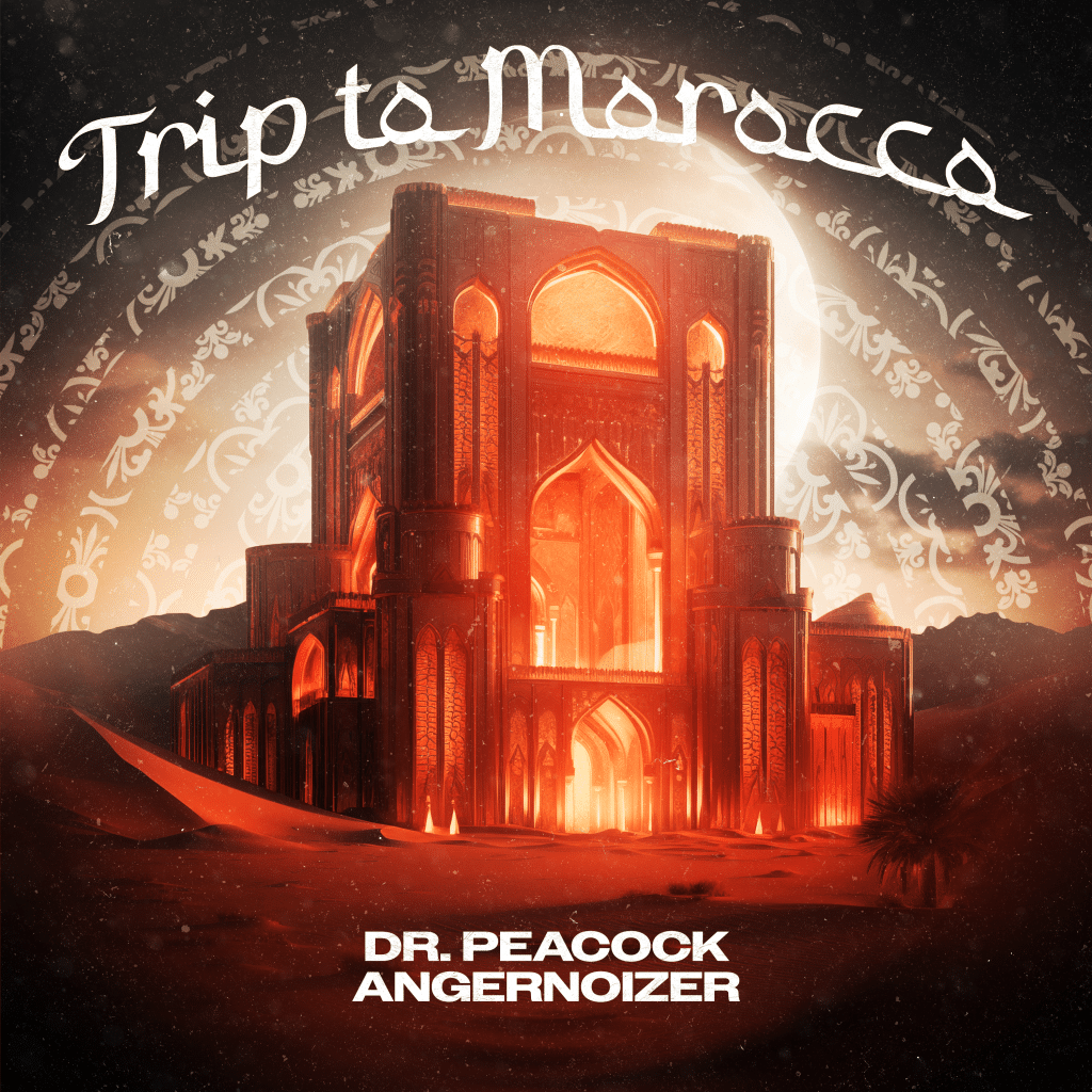 Dr. Peacock & Angernoizer - Trip to Morocco