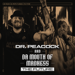 Dr. Peacock & Da Mouth of Madness - The Future artwork