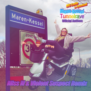 MC Ludo & Qriminal - Maren-Kessel Tunnelrave (Miss M & Violent Suspect Remix) [ARTWORK]