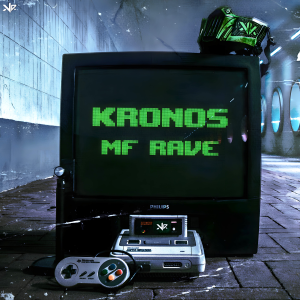 Kronos - MF RAVE artwork