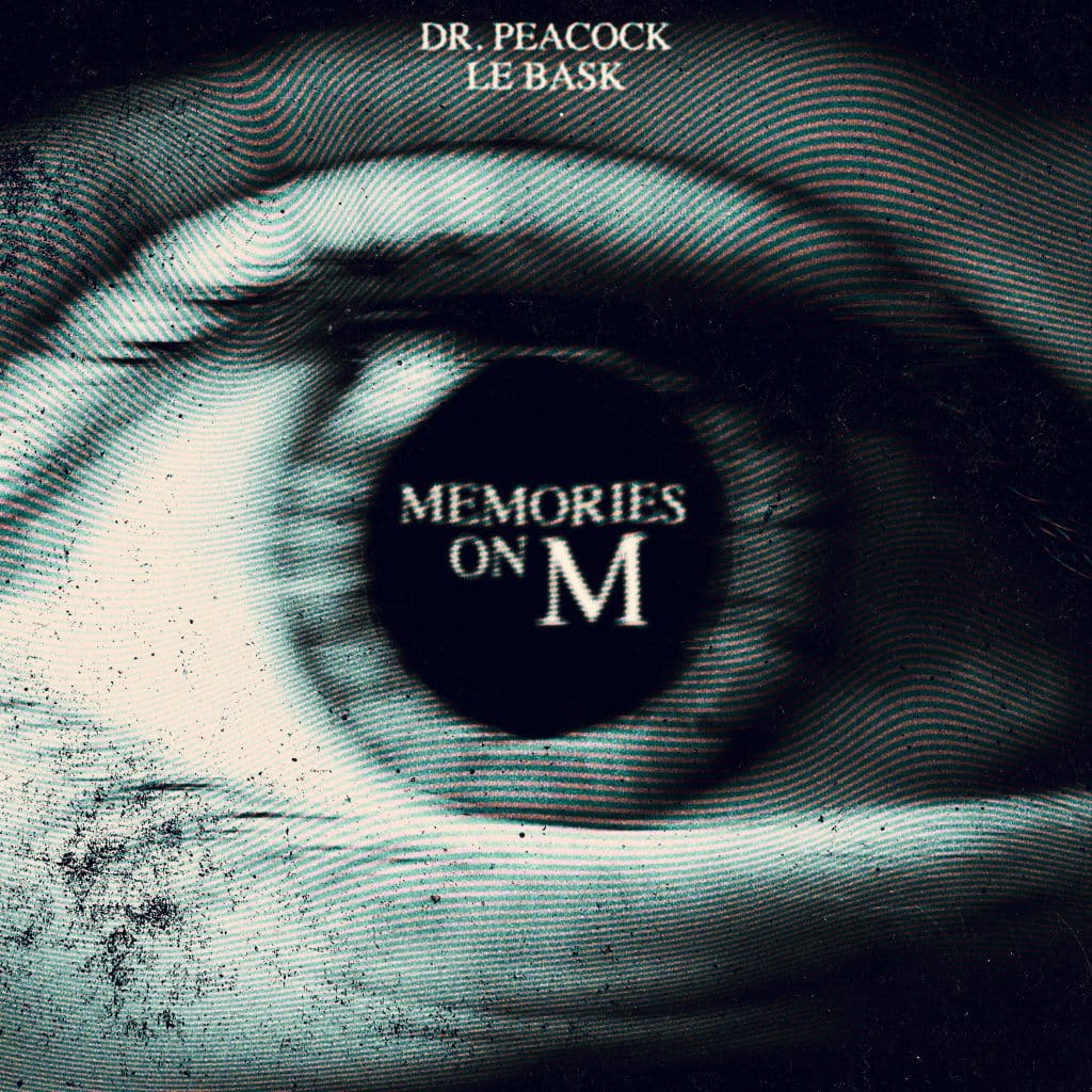Dr. Peacock & LE BASK - Memories on M artwork
