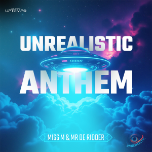 Miss M & Mr De Ridder - Official Unrealistic Anthem artwork