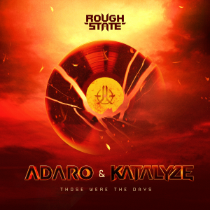 Adaro & KATALYZE - Those Were The Days artwork