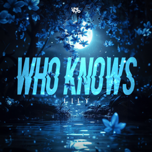 Lily - Who Knows artwork
