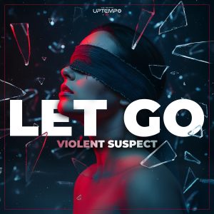 Violent Suspect - Let Go artwork