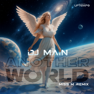DJ Main - Another World (Miss M Remix) Artwork