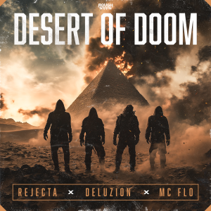Rejecta, Deluzion & MC Flo - Desert Of Doom artwork