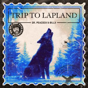 Dr. Peacock & Billx - Trip to Lapland artwork