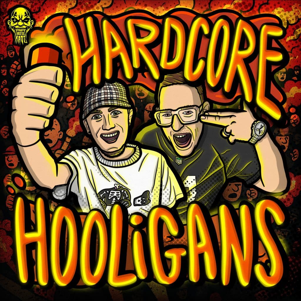 MC Robs & Pinotello - HARDCORE HOOLIGANS artwork